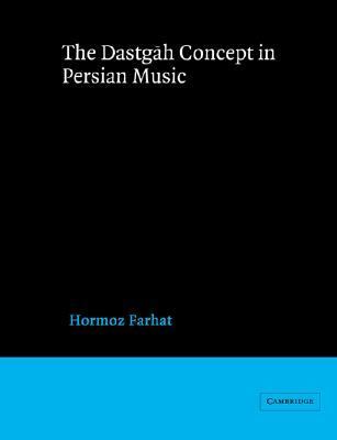 Dastgah Concept in Persian Music   2004 9780521542067 Front Cover