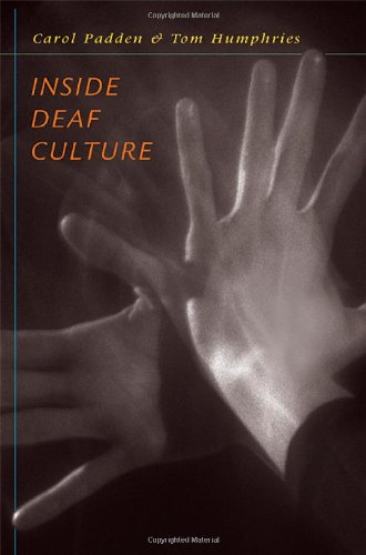 Inside Deaf Culture   2005 9780674015067 Front Cover