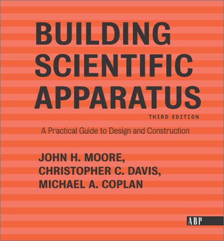 Building Scientific Apparatus  3rd 2002 (Revised) 9780813340067 Front Cover
