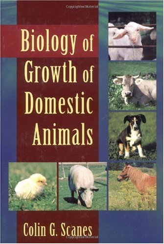 Biology of Growth of Domestic Animals   2003 9780813829067 Front Cover