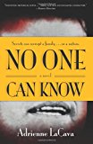 No One Can Know  N/A 9781491228067 Front Cover