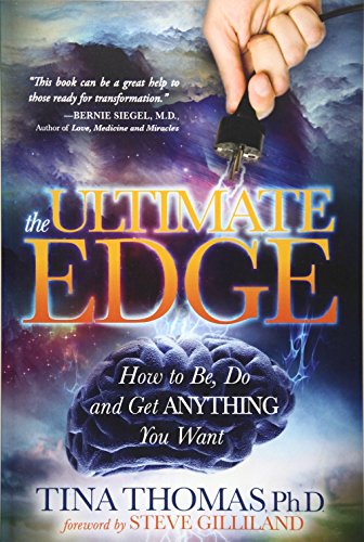 Ultimate Edge How to Be, Do and Get Anything You Want N/A 9781630470067 Front Cover