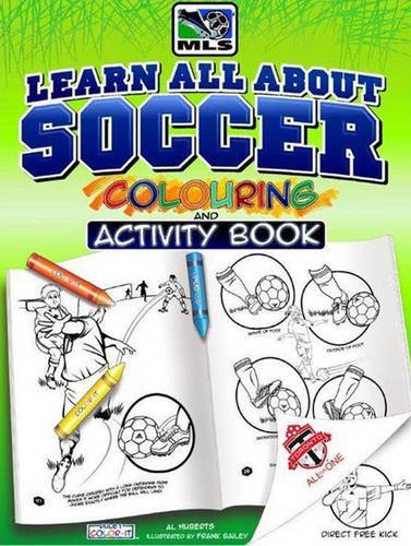 Learn All about Soccer Color and Activity N/A 9781770495067 Front Cover