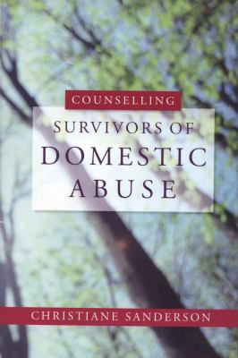 Counselling Survivors of Domestic Abuse   2008 9781843106067 Front Cover