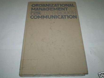 Organizational Management Through Communication  1977 9780060402068 Front Cover