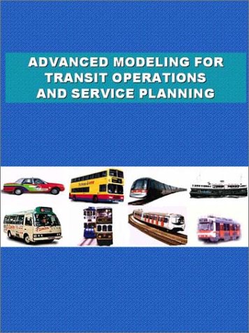 Advanced Modeling for Transit Operations and Service Planning   2002 9780080442068 Front Cover