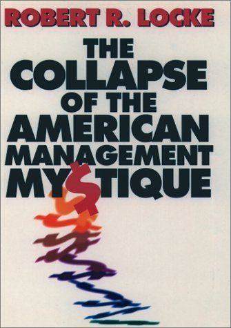 Collapse of the American Management Mystique   1996 9780198774068 Front Cover