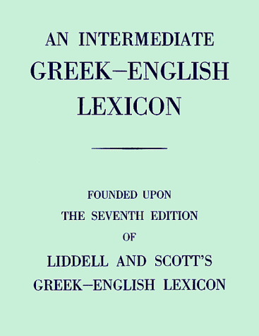 Intermediate Greek-English Lexicon  7th 1963 9780199102068 Front Cover