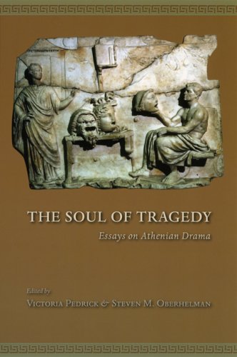 Soul of Tragedy Essays on Athenian Drama  2005 9780226653068 Front Cover