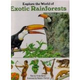 Explore the World of Exotic Rainforests N/A 9780307156068 Front Cover