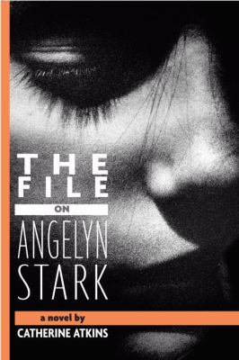 File on Angelyn Stark   2011 9780375869068 Front Cover