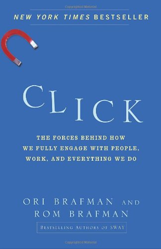 Click The Forces Behind How We Fully Engage with People, Work, and Everything We Do N/A 9780385529068 Front Cover