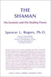 Shaman : His Symbols and His Healing Power N/A 9780398064068 Front Cover