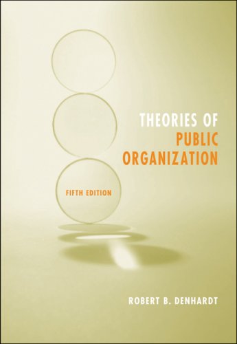Theories of Public Organization  5th 2008 (Revised) 9780495097068 Front Cover