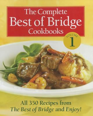 Complete Best of Bridge Cookbooks Volume One   2008 9780778802068 Front Cover