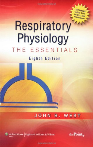 Respiratory Physiology The Essentials 8th 2007 (Revised) 9780781772068 Front Cover