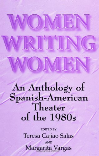 Women Writing Women An Anthology of Spanish-American Theater of the 1980s N/A 9780791432068 Front Cover