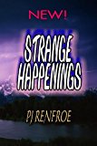 Strange Happenings Unusual Short Stories Large Type  9781484812068 Front Cover
