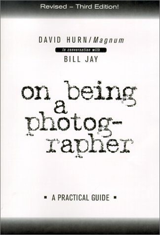 On Being a Photographer : A Practical Guide 3rd 2001 9781888803068 Front Cover