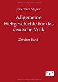 Allgemeine Weltgeschichte für das deutsche Volk: Zweiter Band N/A 9783863824068 Front Cover