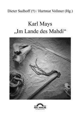 Karl Mays Im Lande des Mahdi   2010 9783868155068 Front Cover