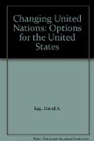 Changing United Nations  N/A 9780030437069 Front Cover