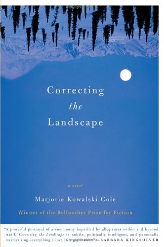 Correcting the Landscape A Novel  2006 9780060786069 Front Cover
