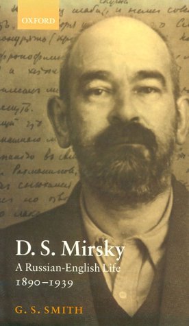 D. S. Mirsky A Russian-English Life, 1890-1939  2000 9780198160069 Front Cover