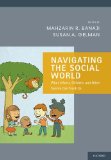 Navigating the Social World What Infants, Children, and Other Species Can Teach Us  2014 9780199361069 Front Cover