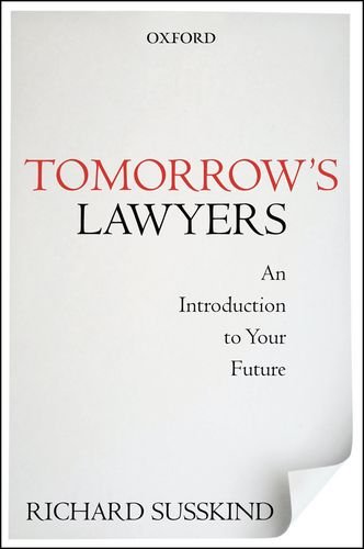 Tomorrow's Lawyers An Introduction to Your Future  2013 9780199668069 Front Cover