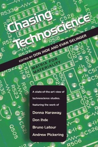 Chasing Technoscience Matrix for Materiality  2003 9780253216069 Front Cover
