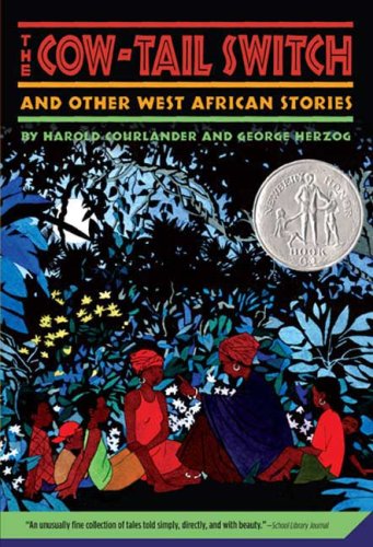 Cow-Tail Switch And Other West African Stories (Newbery Honor Book) N/A 9780312380069 Front Cover