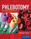 Phlebotomy Principles and Practice  2013 9780763799069 Front Cover