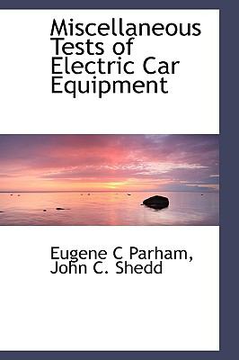 Miscellaneous Tests of Electric Car Equipment  N/A 9781110514069 Front Cover
