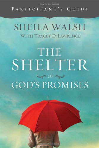 Shelter of God's Promises Participant's Guide   2011 9781418546069 Front Cover