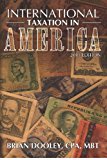 International Taxation in America, 2013 Edition  N/A 9781479262069 Front Cover