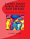 Laurel Marie Sobol Books and Ebooks  N/A 9781481874069 Front Cover