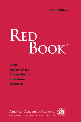 Red Book 2009 Report of the Committee on Infectious Diseases 28th 2009 9781581103069 Front Cover