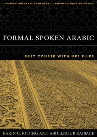 Formal Spoken Arabic FAST Course with MP3 Files   2005 9781589011069 Front Cover