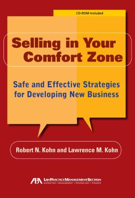 Selling in Your Comfort Zone Safe and Effective Strategies for Developing New Business N/A 9781604426069 Front Cover