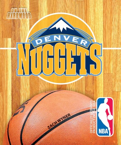 Denver Nuggets:   2014 9781615709069 Front Cover