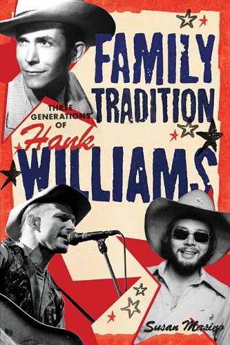 Family Tradition - Three Generations of Hank Williams   2011 9781617130069 Front Cover