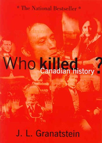 Who Killed Canadian History?  N/A 9780006386070 Front Cover
