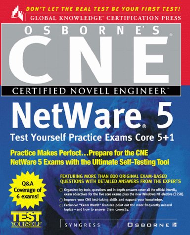 CNE NetWare 5 Test Yourself Practice Exams Core 5 + 1  1999 9780072121070 Front Cover