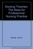 Nursing Theories The Base for Professional Nursing Practice 2nd 1985 9780136274070 Front Cover