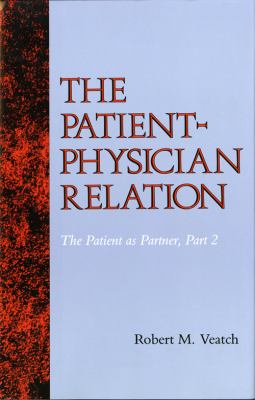 Patient-Physician Relation The Patient As Partner, Part 2  1991 9780253362070 Front Cover