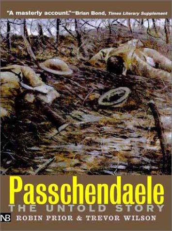Passchendaele The Untold Story 2nd 2002 9780300093070 Front Cover