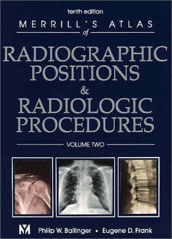 Radiographic Positions and Radiologic Procedures  10th 2003 (Revised) 9780323016070 Front Cover