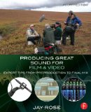 Producing Great Sound for Film and Video: Expert Tips from Preproduction to Final Mix  2014 9780415722070 Front Cover