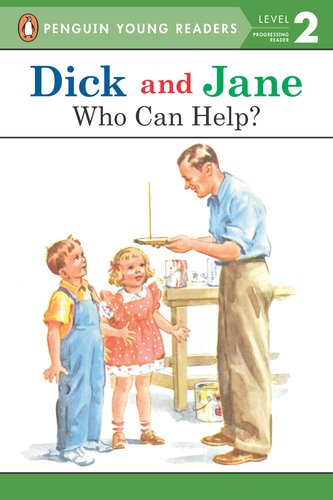 Dick and Jane: Who Can Help?   2004 9780448434070 Front Cover